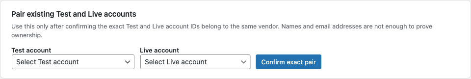 Connect Status exact Test and Live account pairing controls