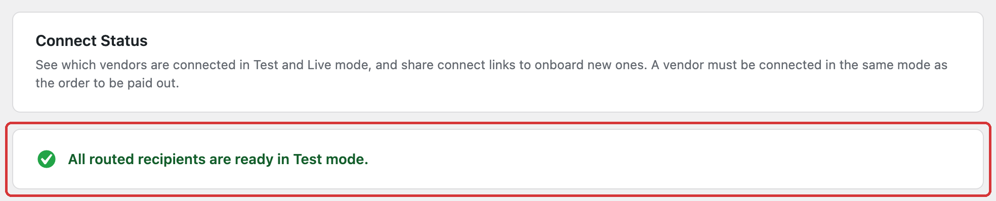 Connect Status with the banner All routed recipients are ready in Test mode. below the Connect Status header card