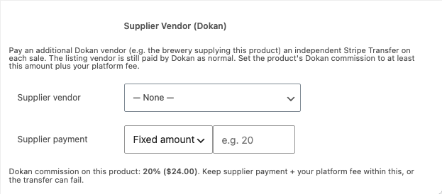 The Supplier Vendor field on a product's Split Pay tab: a Dokan vendor dropdown, a fixed-amount or percentage payment, and a note showing the product's Dokan commission as the ceiling for the supplier payment plus the platform fee