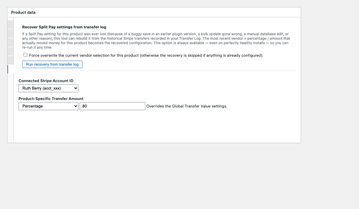 WooCommerce product Split Pay tab with the 3.7.4 Recover panel at the top — Recover Split Pay settings from transfer log heading, Force overwrite checkbox when a vendor is already saved, and Run recovery from transfer log button above the regular vendor and percentage rows.